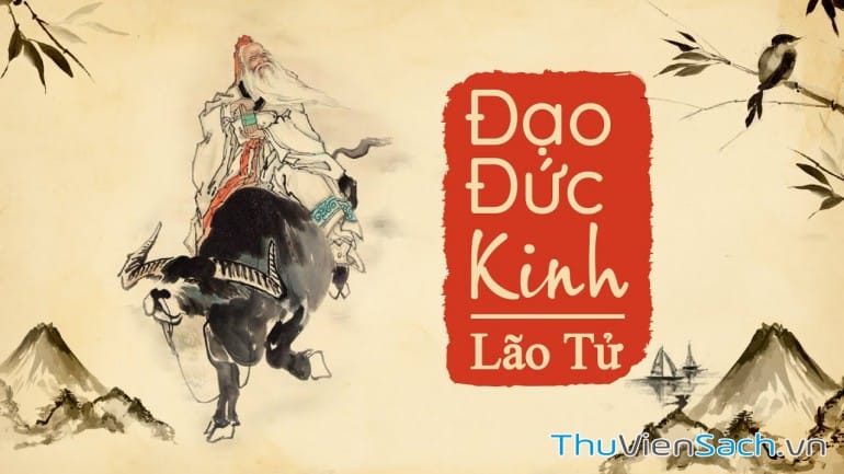 Tóm tắt review sách Đạo Đức Kinh của Nguyễn Hiến Lê dịch