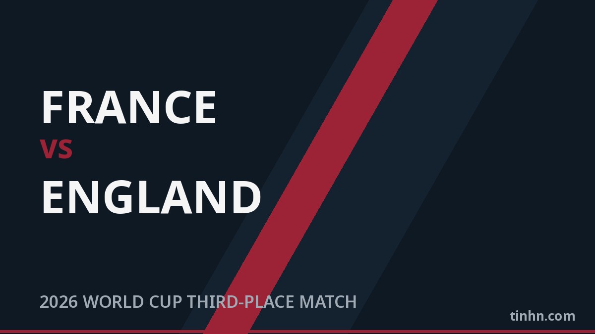 France vs England: 2026 WC Third-Place Match — Lineups, Live Stream
